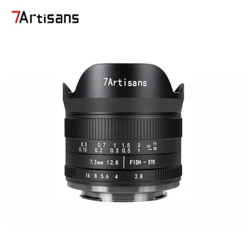 7artisans 7,5 mm F2.8 II APS-C Ultra Wide-Angle Fisheye Objektiv za Sony E Fuji XF Canon M / RF Nikon Z Makro M4/3 Nastavek za Objektiv Kamere