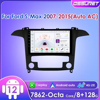 Ossuret Avtomobilski Stereo sistem za Ford S-Max 2007 - 2012 2013 2014 2015 Auto AC Android 12 Carplay glavne enote 4G Bluetooth DSP RDS GPS Navi